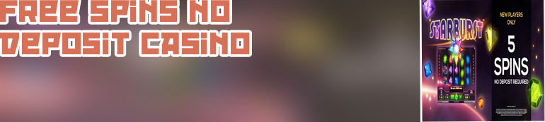 Free spins casino no deposit