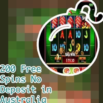 200 free spins no deposit australia