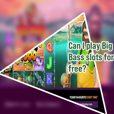 Big bass bonanza free play