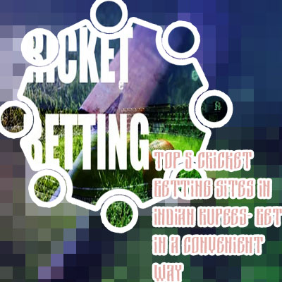 Online cricket betting sites in indian rupees